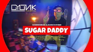 Bassjackers X Basssombar - SUGAR DADDY ( ryobahow )