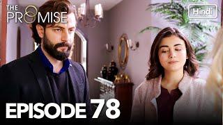 The Promise Episode 78 (Hindi Dubbed)