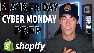 How To Prepare for BLACK FRIDAY & CYBER MONDAY | Shopify Dropshipping