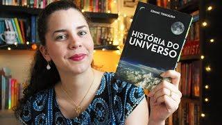 HISTÓRIA DO UNIVERSO, de Edmac Trigueiro (aprendi um monte) | BOOK ADDICT