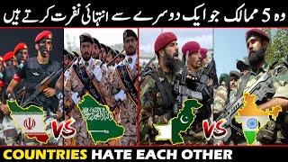 Top 5 Countries that Hate Each Other most by Story Facts | Pakistan vs India | Saudi Arabia vs Iran