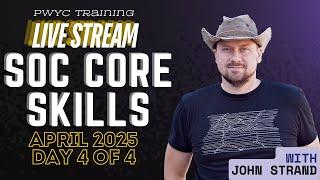 Day 4 | SOC Core Skills with John Strand | April 2025