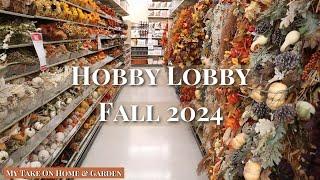 NEW - SHOPPING THE HOBBY LOBBY For FALL 2024 & HAUL!!!