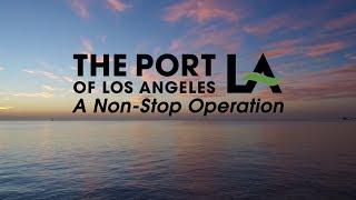 Port of Los Angeles: A Non-Stop Operation