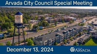 Arvada City Council Special Meeting -  December 13, 2024