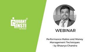 Webinar Topic: Performance Ratios and Money Management Techniques - QuantInsti