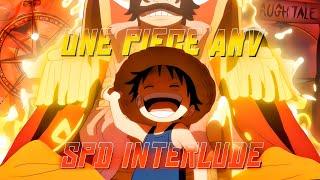 One Piece「AMV/EDIT」| SDP Interlude | - 4K