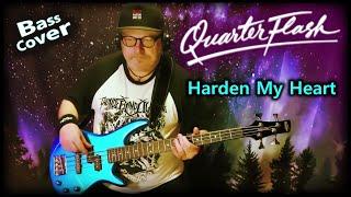 Quarterflash - Harden My Heart - E Bass Guitar Cover