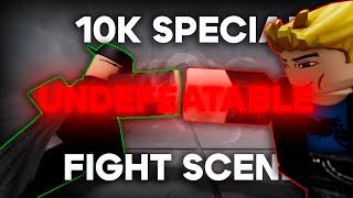 Fight scene(10k special)