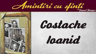 Amintiri cu sfinţi - Costache Ioanid