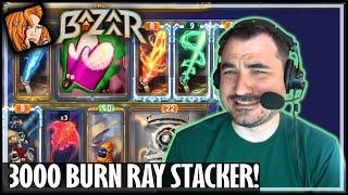 3000 BURN RAY STACKER! - The Bazaar