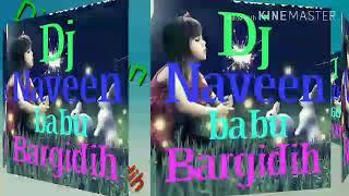 Tumko to khushi khushi payar karunga singer sujit minz ka new song DJ Naveen babu bargidih