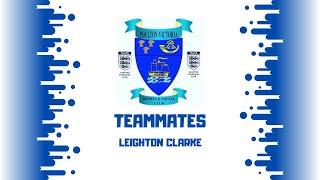 TEAMMATES - LEIGHTON CLARKE