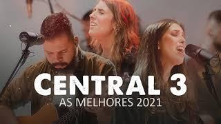 Central 3 As Melhores Músicas Gospel Mais Tocadas 2021