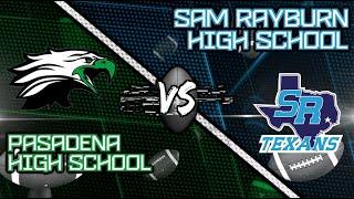 Pasadena High School @ Sam Rayburn High School - Varsity Football (Pride Bowl)