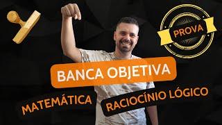 PROVA RESOLVIDA Banca Objetiva 2022 | Matemática e Raciocínio Lógico | Concurso FEAES Curitiba-PR