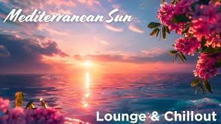 Mediterranean Sun  Lounge & Chillout  Silk LoungeSessions Vol.7