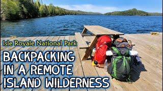 Isle Royale National Park (2023) - Backpacking a Remote Island Wilderness