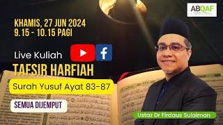 Tafsir Harfiah Surah Yusuf Ayat 83-87