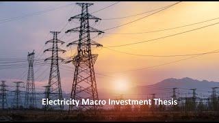 The Macro ELECTRICITY Investment Thesis