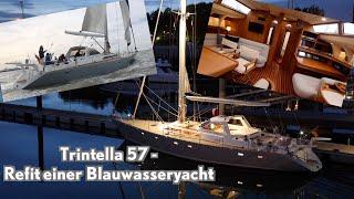 Totalrefit einer Legende der 80er... Trintella 57 - Blauwasseryacht