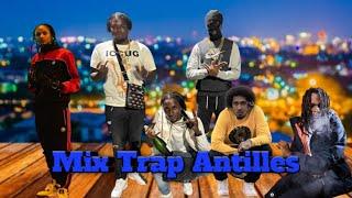 Mix Trap Antilles Vol.1/ titof/latop/mata/kima/omerta/don snoop [DJ CHAIKO]