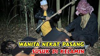 WANITA NEKAT PASANG SUSUK DIKELAMIN