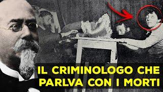 Cesare Lombroso: il MISTERO del CRIMINOLOGO che parlava con i MORTI