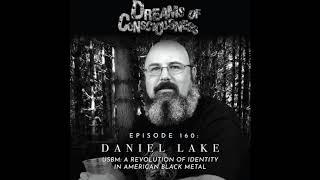 Daniel Lake (USBM: THE BOOK) Audio Interview