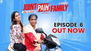 Joint Pain Family | Episode 06 | Mainu Chetti De Drivery Sikha | Punjabi web Series 2024 |