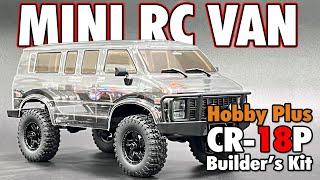 Mini RC Van! Fair RC / Hobby Plus CR-18P Rock Van Builders Kit