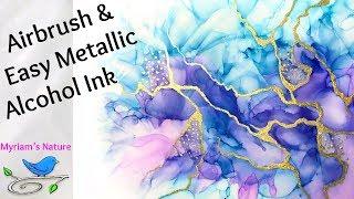 98] Alcohol Inks : EASY Way to Add Metallics on Airbrushed (or Any) Painting