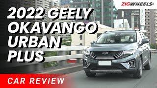 2022 Geely Okavango Urban Plus Review | Zigwheels.Ph