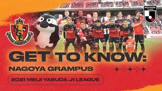 GET TO KNOW J.LEAGUE: Nagoya Grampus