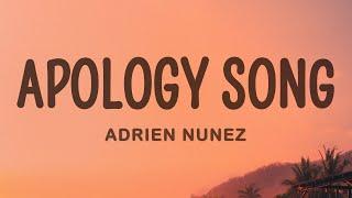 Adrien Nunez - APOLOGY SONG (Lyrics)