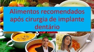 Alimentos recomendados após cirurgia de implante dentário.@dr.alexguedes