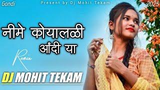 Nime Koyaladi Andi Ha Gondi Songs (Tapori Mix) Dj Mohit Tekam Chunala