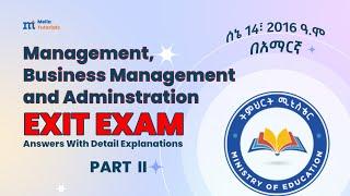 #Sene 14, 2016| Management, Business Management & Administration Exit Exam Part 2 @mella_tutorials