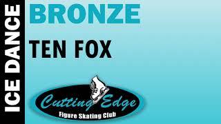 Cutting Edge FSC - Ice Dance - Bronze - Ten Fox