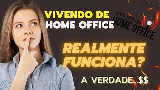 Vivendo de Home Office é Bom? Como Trabalhar em Casa e Ganhar Dinheiro como Renda Extra na Internet