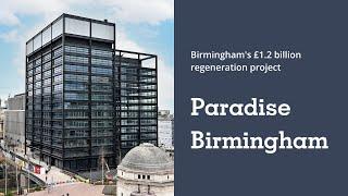 Birmingham’s £1.2 billion regeneration project - Paradise