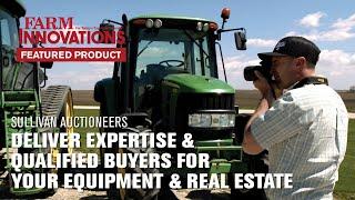 Sullivan Auctioneers Deliver Expertise & Qualified Buyers for Your Equipment & Real Estate