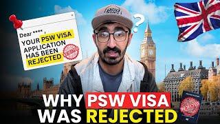 PSW VISA Rejection Issue in UK | Why Your PSW VISA Might be Rejected (UK)