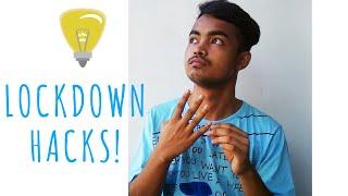 LOCKDOWN HACKS | Better Lifestyle | Priyam Thakuria