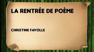 La rentrée de Poème - Christine Fayolle