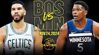 Boston Celtics vs Minnesota Timberwolves Full Game Highlights | Nov 24, 2024 | FreeDawkins