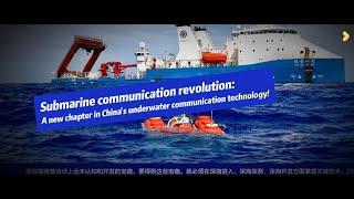 Breakthrough in China's underwater communication technology , Submarine communication revolution!