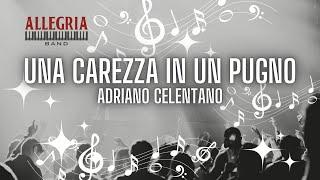 Allegria Band - UNA CAREZZA IN UN PUGNO - Adriano Celentano (Sauze - Cover Live Juillet 2024)