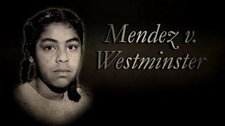 Moments in History: Mendez v. Westminster