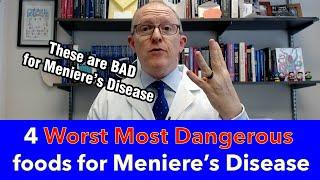 The 4 Worst Most Dangerous Foods for Meniere's Disease
